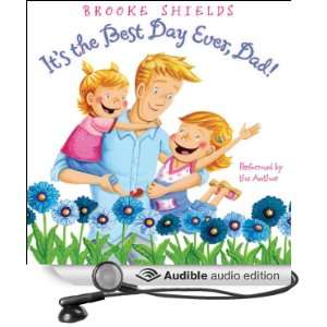 Its the Best Day Ever, Dad (Audible Audio Edition 