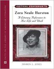 Critical Companion to Zora Neale Hurston A Literary Reference to Her 