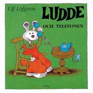  Ludde och Telefonen (Ludde) (Ludde) (9789172990197) Ulf 