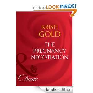 The Pregnancy Negotiation Kristi Gold  Kindle Store