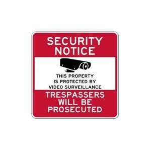  Property Protected By Video Surveillance Sign   30x30 