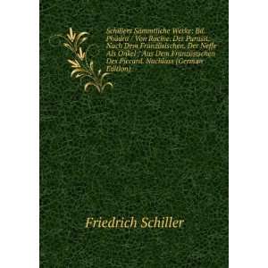  Schillers SÃ¤mmtliche Werke Bd. PhÃ¤dra / Von Racine 