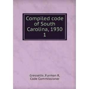   South Carolina, 1930. 1 Furman R, Code Commissioner Gressette Books