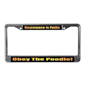  Poodle Funny License Plate Frame by  Everything 