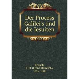  Der Process Galileis und die Jesuiten F. H. (Franz 