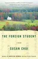   Foreign Student by Susan Choi, HarperCollins 