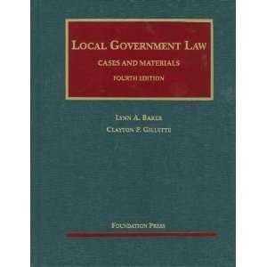 Lynn A. Bakerclayton P. Gilletteslocal Government Law 