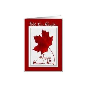  Happy Canada Day ~ With Love Daughter ~ Red Maple Leaf Card 
