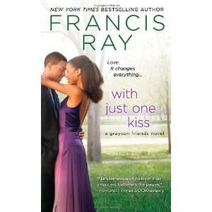  One Kiss (Grayson Friends) [Mass Market Paperback] Francis Ray Books