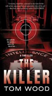   The Killer by Tom Wood, St. Martins Press 