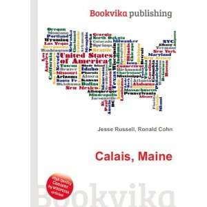  Calais, Maine Ronald Cohn Jesse Russell Books