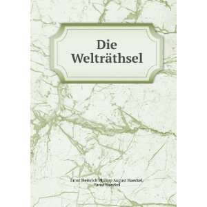   ¤thsel Ernst Haeckel Ernst Heinrich Philipp August Haeckel Books