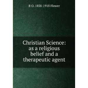  Christian Science as a religious belief and a therapeutic 
