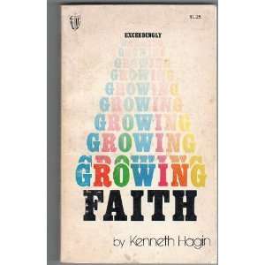   Growing Faith, Manna Books Edition, 1973 kenneth hagin Books