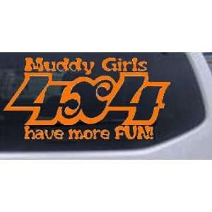 Muddy Girls 4X4 have more FUN Off Road Car Window Wall Laptop Decal 