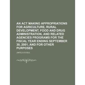 An Act Making Appropriations for Agriculture, Rural Development, Food 