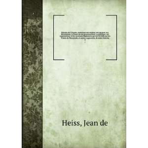  , et autres, augmentÃ©e, de notes historiq. 2 Jean de Heiss Books