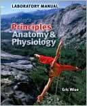 Lab Manual to accompany Seeleys Principles of Anatomy & Physiology