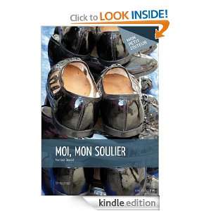 Moi, mon soulier (French Edition) Martine Benoit  Kindle 
