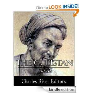 The Gulistan (Illustrated) Sadi, Charles River Editors, James Ross 