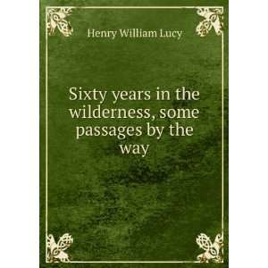   by the way. With a port. by J.S. Sargent Henry William Lucy Books