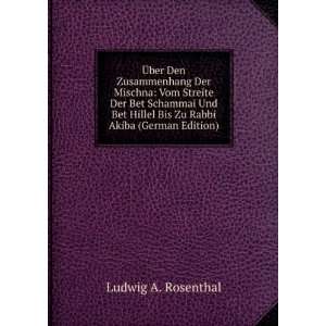   Hillel Bis Zu Rabbi Akiba (German Edition) (9785874060138) Ludwig A