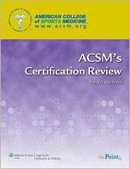 ACSMs Certification Review, (0781769019), Lippincott Williams 