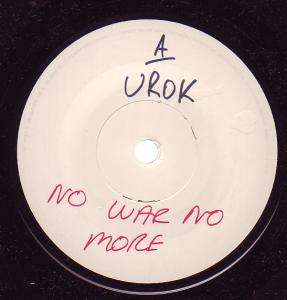 UROK no war no more 7 white label test pressing (kis1) uk fm 1985 