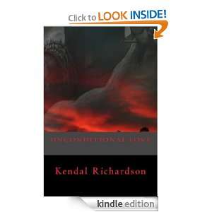 Unconditional Love Kendal Richardson  Kindle Store