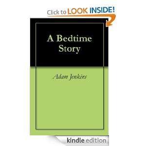 Bedtime Story Adam Jenkins  Kindle Store