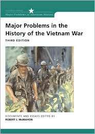 Major Problems in the History of the Vietnam War Documents and Essays 