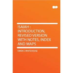  Isaiah : Introduction, Revised Version With Notes, Index 