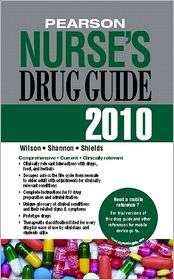 Pearson Nurses Drug Guide 2010, (0135075629), Billie A. Wilson 