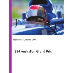  1994 Australian Grand Prix: Ronald Cohn Jesse Russell 
