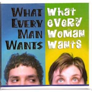  What Every Man Wants/What Every Woman Wants Books