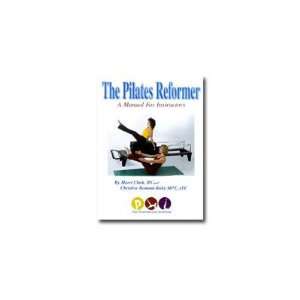  The Pilates Reformer Manual