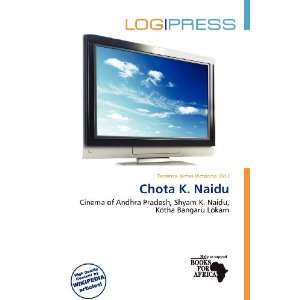    Chota K. Naidu (9786200901231) Terrence James Victorino Books