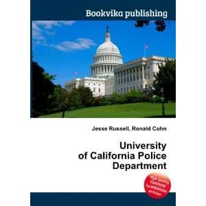  University of California Police Department Ronald Cohn 