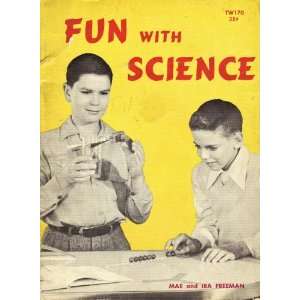  Fun With Science Mae and Ira Freeman Books