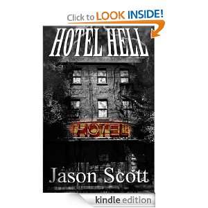 Hotel Hell Jason Scott  Kindle Store