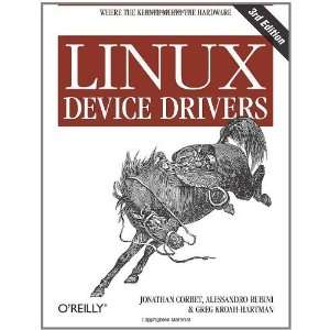  Linux Device Drivers, 3rd Edition [Paperback] Jonathan 
