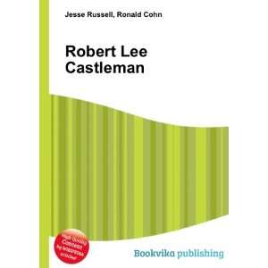  Robert Lee Castleman Ronald Cohn Jesse Russell Books