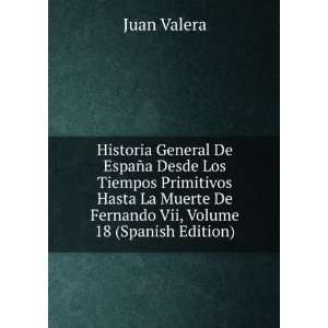   Hasta La Muerte De Fernando Vii, Volume 18 (Spanish Edition) Juan