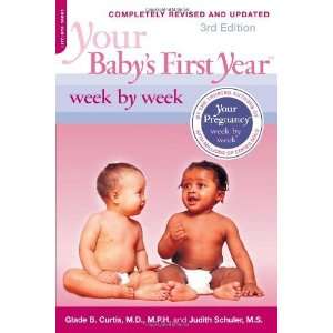  Your Babys First Year Week by Week [Paperback] Glade B 