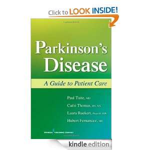 Parkinsons Disease: A Guide to Patient Care: Dr. Paul Tuite MD, Cathi 