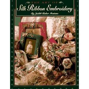   Art of Silk Ribbon Embroidery [Paperback] Judith Baker Montano Books