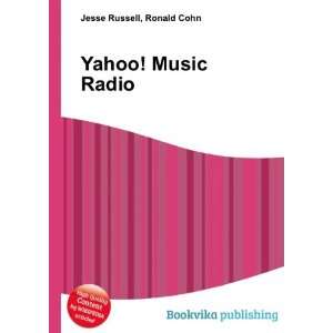  Yahoo! Music Radio: Ronald Cohn Jesse Russell: Books