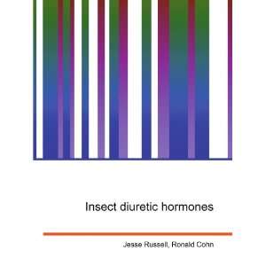  Insect diuretic hormones: Ronald Cohn Jesse Russell: Books