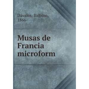    Musas de Francia microform Balbino, 1866  DÃ¡valos Books