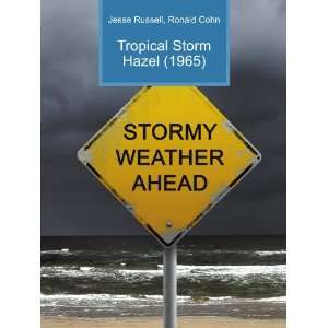  Tropical Storm Hazel (1965) Ronald Cohn Jesse Russell 